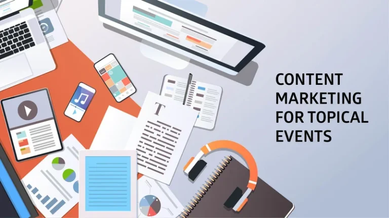 Content Marketing For Topical Events
